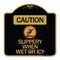 Signmission Caution-Slippery When Wet or Icy W/ Graphic, Black & Gold Aluminum Sign, 18" H, BG-1818-24285 A-DES-BG-1818-24285 - alternate 1